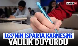 LGSnin Isparta Karnesini Valilik Duyurdu