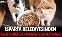 Isparta Belediyesinden Kedi Ve Köpek Maması İçin Dev İhale!