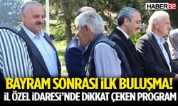 Bayram Sonrası İlk Buluşma! İl Özel İdaresi’nde Dikkat Çeken Program