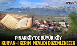 Pınarköy’de Büyük Köy Kur’an-I Kerim Mevlidi Düzenlenecek