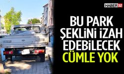 Bu Park Şeklini İzah Edebilecek Cümle Yok
