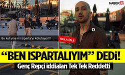 “Ben Ispartalıyım” Dedi! Genç Repçi İddiaları Tek Tek Reddetti
