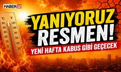 Yanıyoruz Resmen! Yeni Hafta Kabus Gibi Geçecek