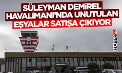 Süleyman Demirel Havalimanı’nda Unutulan Eşyalar....