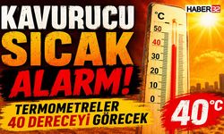 Kavurucu Sıcak Alarmı! Termometreler 40 Dereceyi Görecek