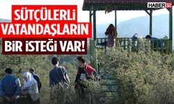 Sütçülerli Vatandaşların Bir İsteği Var!