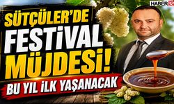 Sütçüler'de Festival Müjdesi! Bu Yıl İlk Yaşanacak