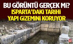 Bu Görüntü Gerçek mi? Isparta’daki Tarihi Yapı Gizemini Koruyor