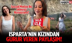 Isparta'nın Kızından Gurur Veren Paylaşım!