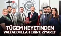 TÜGEM Heyetinden Vali Abdullah Erin’e Ziyaret