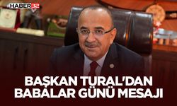 Başkan Tural'dan Babalar Günü mesajı