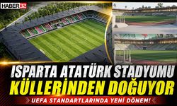 Isparta Atatürk Stadyumu Küllerinden Doğuyor!