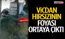 Vicdan Hırsızının Foyası Ortaya Çıktı