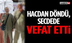 Hacdan Döndü, Secdede Vefat Etti