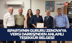 Isparta’nın Gururu Zenova’ya Vergi Dairesi’nden Anlamlı Teşekkür Belgesi!