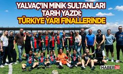 Yalvaç'ın Minik Sultanları Tarih Yazdı