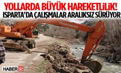 Yollarda Büyük Hareketlilik! Isparta’da Çalışmalar Aralıksız Sürüyor