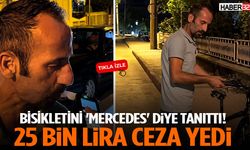 Bisikletini 'Mercedes' Diye Tanıttı! 25 Bin Lira Ceza Yedi