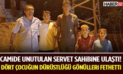 Camide Unutulan Servet Sahibine Ulaştı!