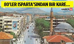 80'ler Isparta'sından Bir Kare... Geçmişe Nostaljik Bir Yolculuk