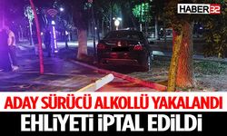 Aday Sürücü Alkollü Yakalandı: Ehliyeti İptal Edildi