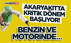 Akaryakıtta Kritik Dönem Başlıyor!