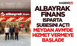 Albayrak Finans Isparta Şubesini Açtı