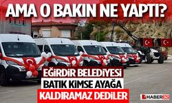Eğirdir Belediyesi Batık Kimse Ayağa Kaldıramaz Dediler Ama O Bakın Ne Yaptı?