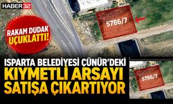 Isparta Belediyesi Çünürdeki Kıymetli Arsayı Satışa Çıkartıyor Rakam Dudak Uçuklattı
