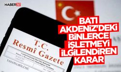 Batı Akdeniz'deki Binlerce İşletmeyi İlgilendiren Karar