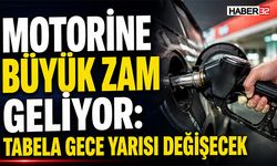 Motorine Büyük Zam Geliyor: Tabela Gece Yarısı Değişecek