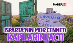 Isparta’nın Mor Cenneti Kapılarını Açtı