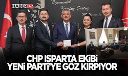 CHP Isparta Ekibi Yeni Parti’ye Göz Kırpıyor