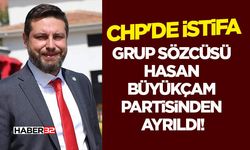 CHP'de Şok İstifa: Grup Sözcüsü Hasan Büyükçam Partisinden Ayrıldı!