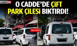 O Cadde’de Çift Park Çilesi Bıktırdı!