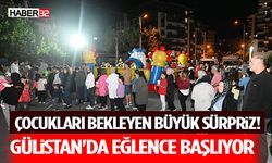 Çocukları Bekleyen Büyük Sürpriz! Gülistan'da Eğlence Başlıyor