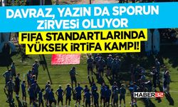 FIFA Standartlarında Yüksek İrtifa Kampı!