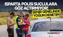 Isparta Polisi Suçlulara Göz Açtırmıyor!