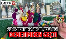 Senirkent’in Asırlık Geleneği Denetimden Geçti