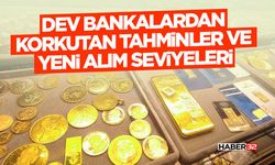 Dev Bankalardan Korkutan Tahminler ve Yeni Alım Seviyeleri