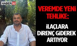 Veremde Yeni Tehlike: İlaçlara Direnç Giderek Artıyor
