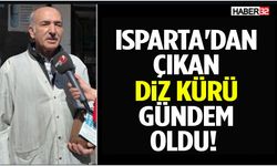 Isparta'dan Çıkan Diz Kürü Gündem Oldu!