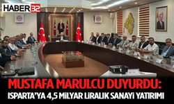 Mustafa Marulcu Duyurdu: Isparta’ya 4,5 Milyar Liralık Sanayi Yatırımı