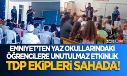 Emniyet’ten Yaz Okullarındaki Öğrencilere Unutulmaz Etkinlik