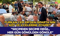 Furkan Cem Er'den Isparta'nın Köy ve İlçelerine Ziyaret