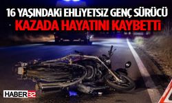 16 Yaşındaki Ehliyetsiz Genç Sürücü Kazada Hayatını Kaybetti