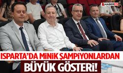 Isparta’da Minik Şampiyonlardan Büyük Gösteri!