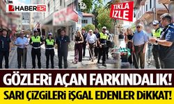 Gözleri Açan Farkındalık! Sarı Çizgileri İşgal Edenler Dikkat!