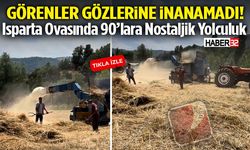 Görenler Gözlerine İnanamadı! Isparta Ovasında 90’lara Nostaljik Yolculuk