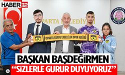 Başkan Başdeğirmen: “Sizlerle gurur duyuyoruz”